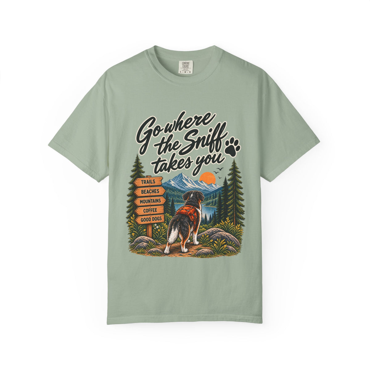 Go Where the Sniff Takes You Dog T-Shirt | Outdoor Tee Dark