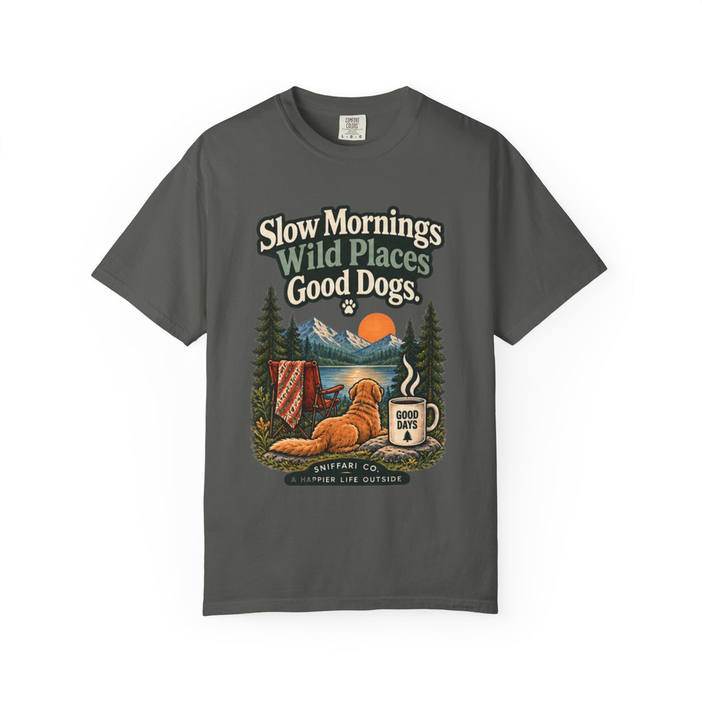 Slow Mornings Wild Places Good Dogs T-Shirt | Outdoor Tee Light