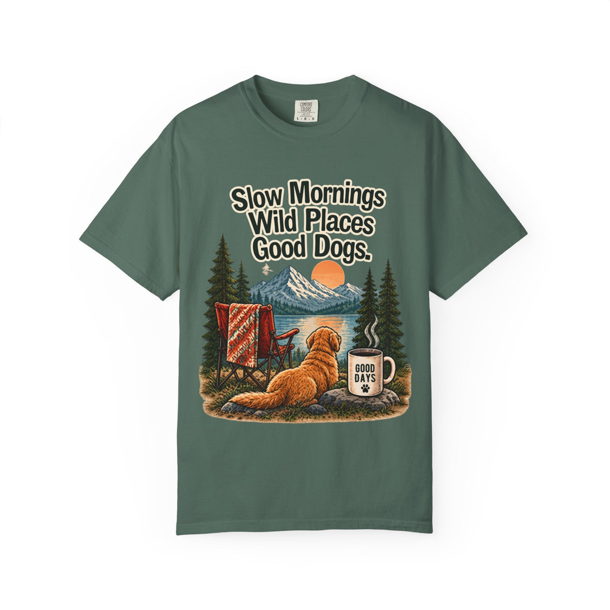 Slow Mornings Wild Places Good Dogs T-Shirt | Outdoor Tee