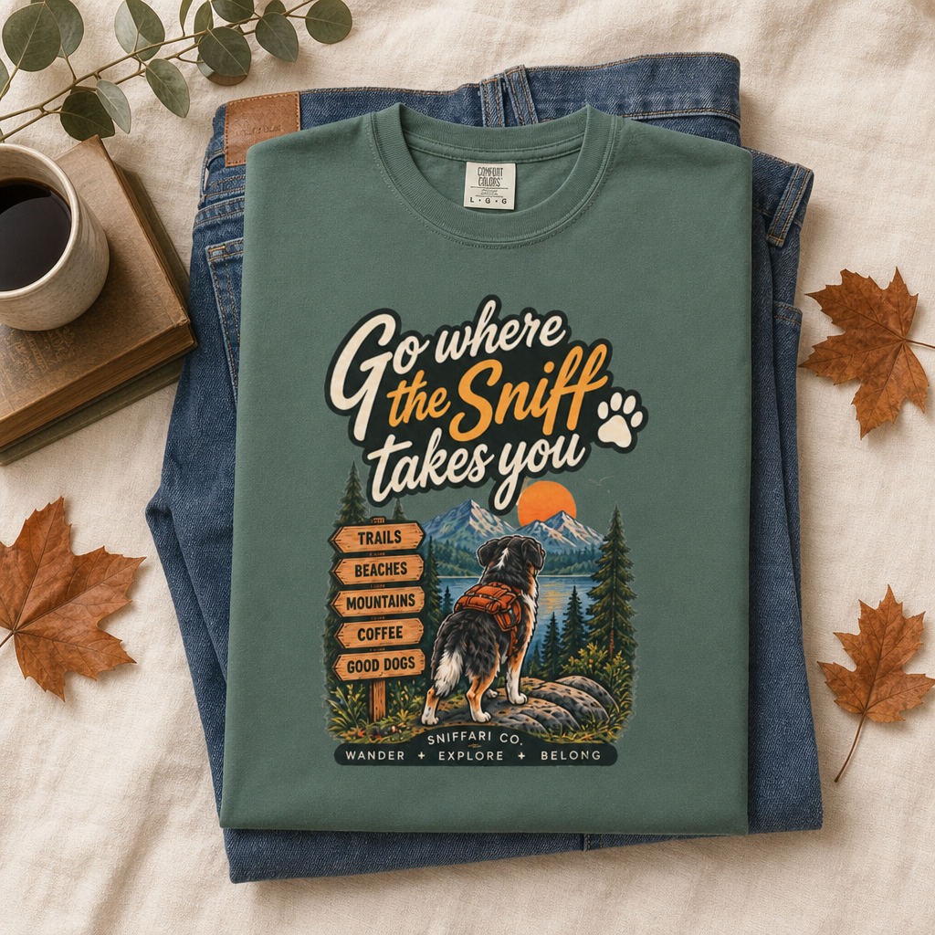 Go Where the Sniff Takes You Dog T-Shirt | Outdoor Tee Light